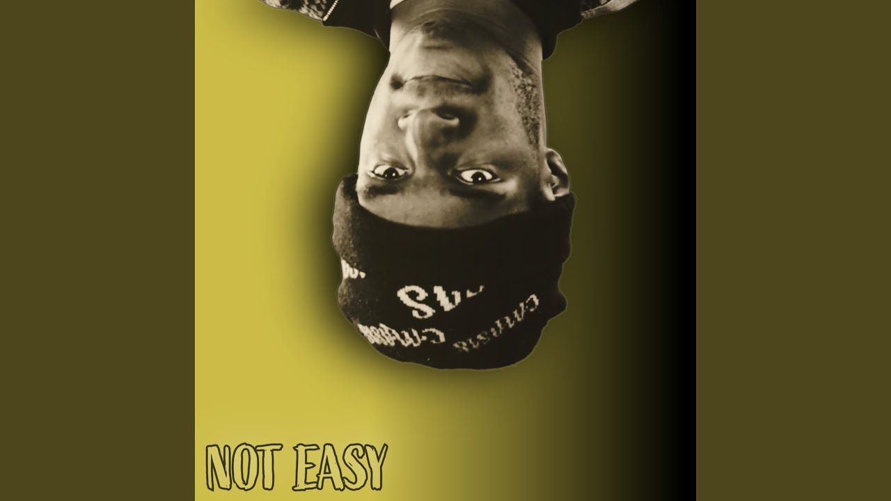 Not Easy