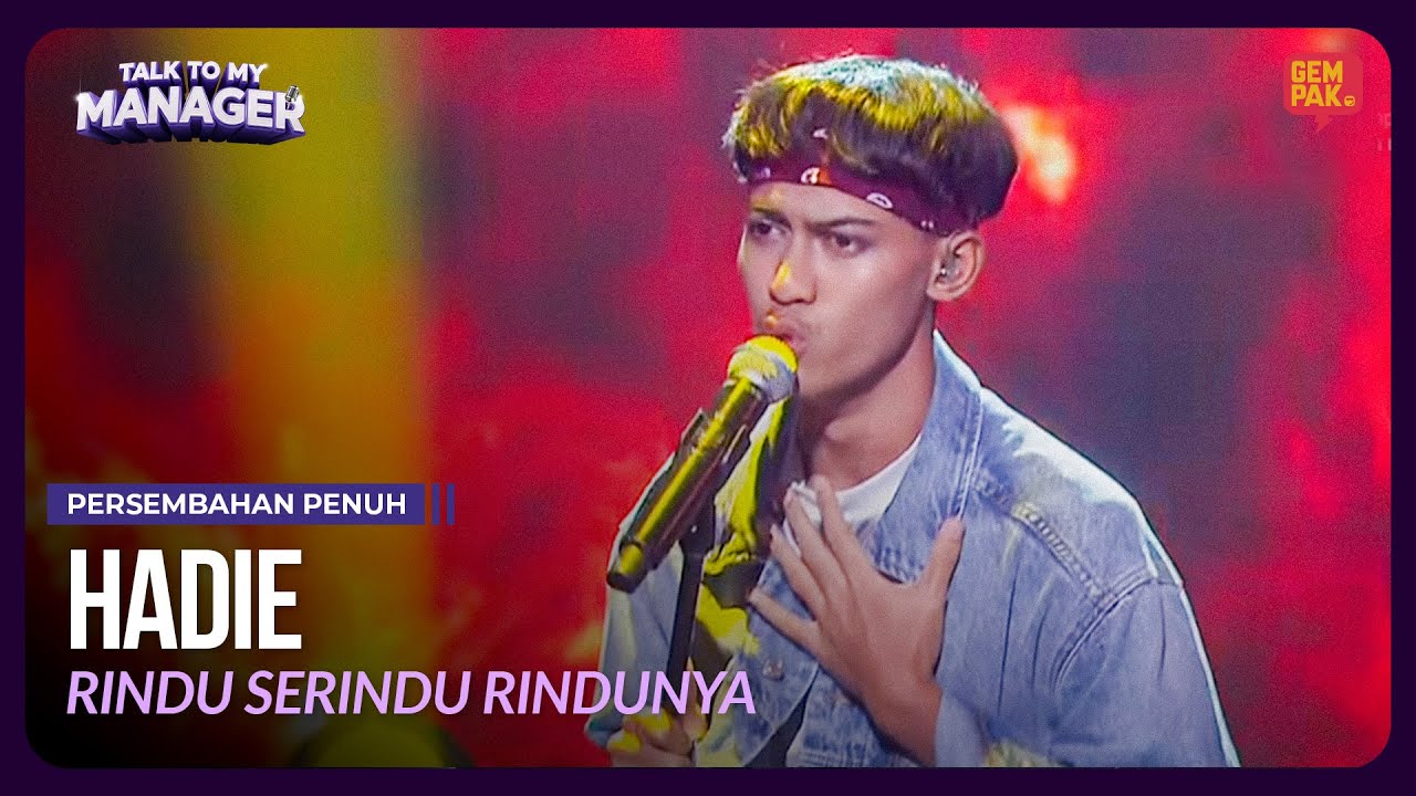 [Persembahan Penuh] HADIE - Rindu Serindu-Rindunya | TALK TO MY MANAGER