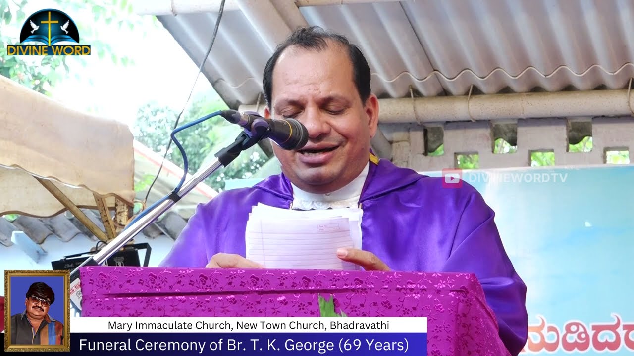 ಶ್ರದ್ಧಾಂಜಲಿ (Eulogy) Funeral Of Bro TK George By Rev Fr Franklin Dsouza | Bhadravathi