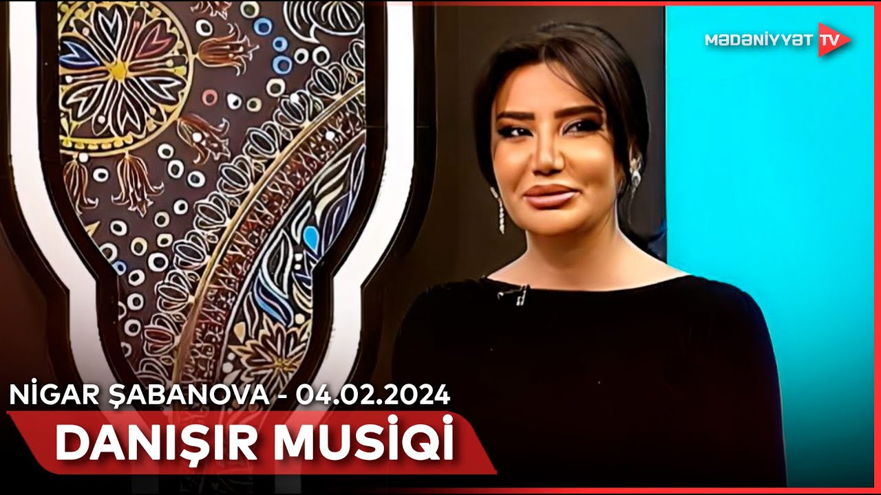 Danışır musiqi - Nigar Şabanova | 04.02.2024