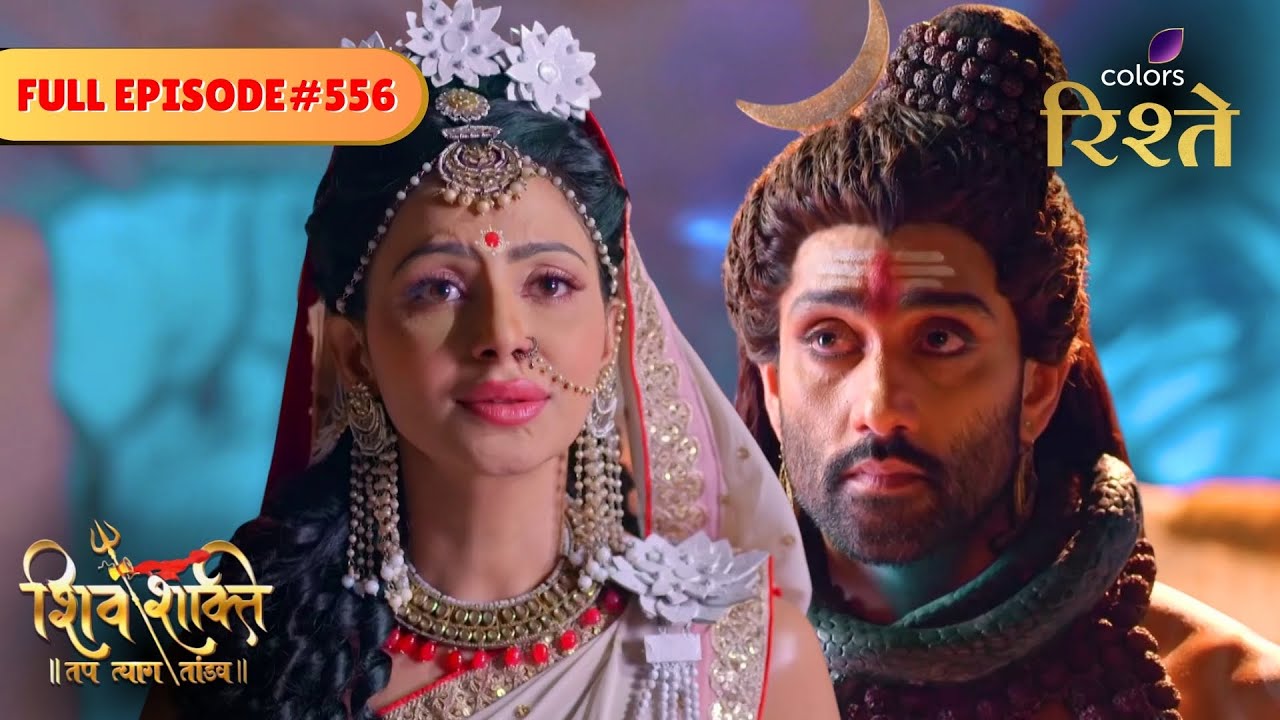Devi Parvati's Warning to Mahadev | Shiv Shakti | Full Episode 556 | Colors Rishtey