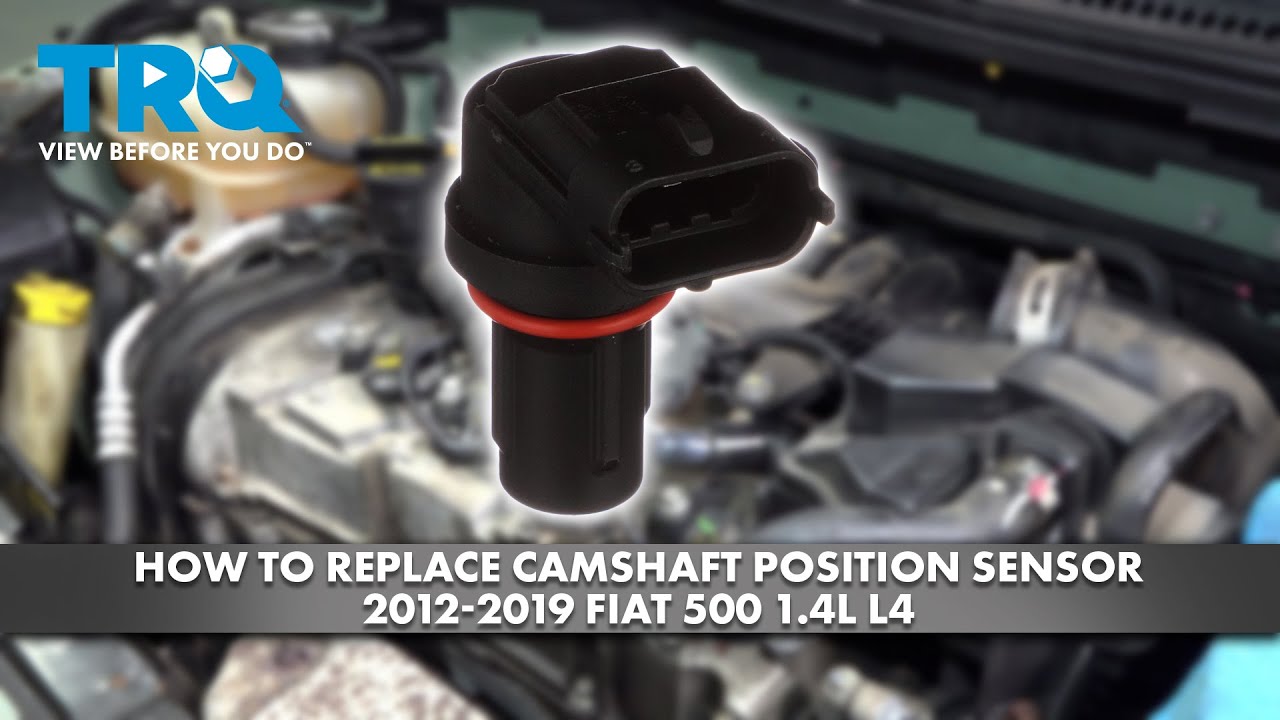 How to Replace Camshaft Position Sensor 2012-2019 Fiat 500 1.4L L4