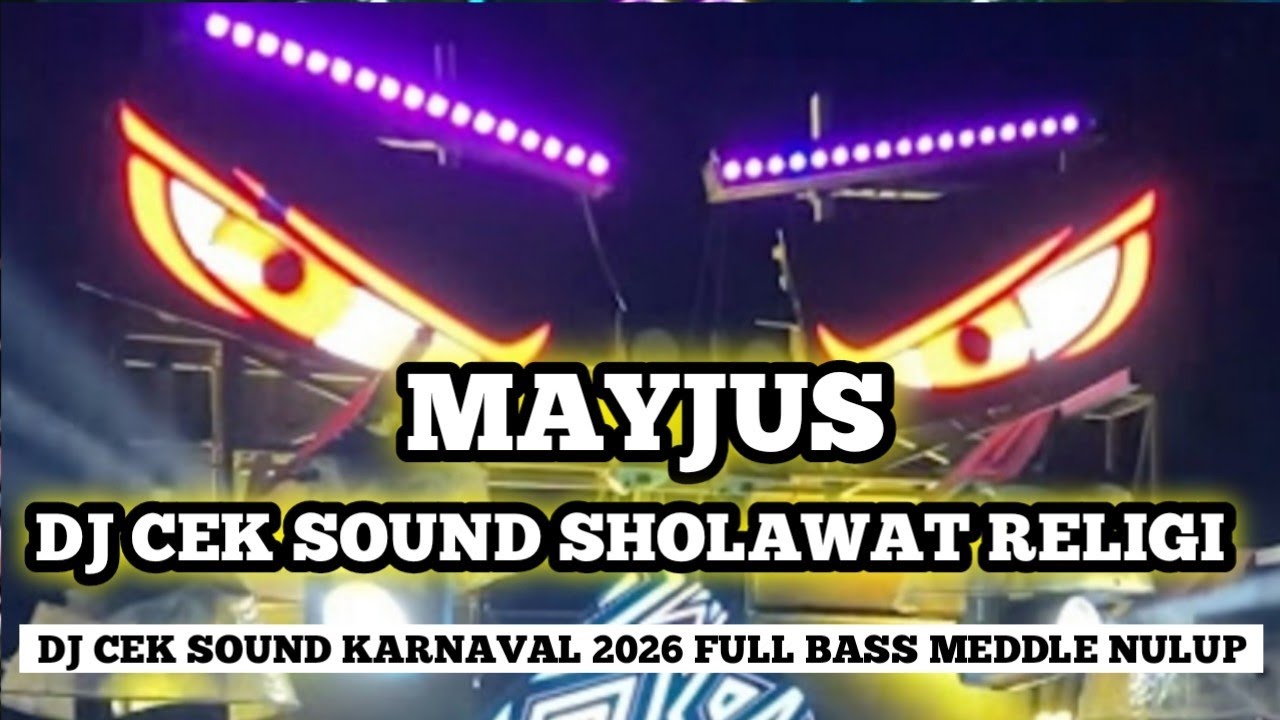DJ RELIGI MAYJUS SLOW BASS TERBARU. DJ CEK SOUND SHOLAWAT RELIGI TETBARU FULL BASS