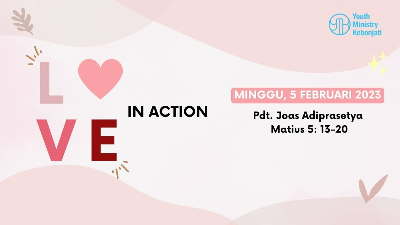 Ibadah Online Minggu - 5 Februari 2023 | Love in Action | Pdt Joas Adiprasetya