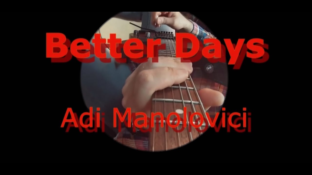 Better Days - Adi Manolovici