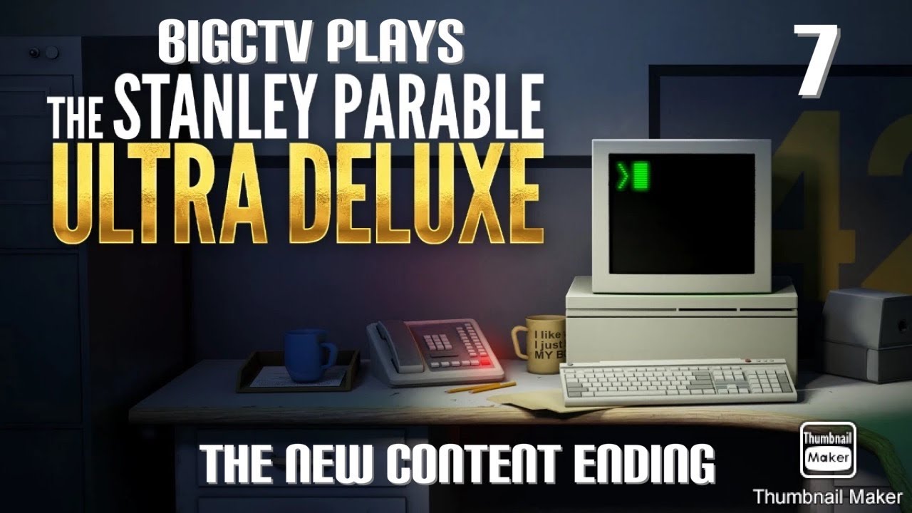 BigCTV Plays The Stanley Parable Ultra Deluxe: The New Content Ending