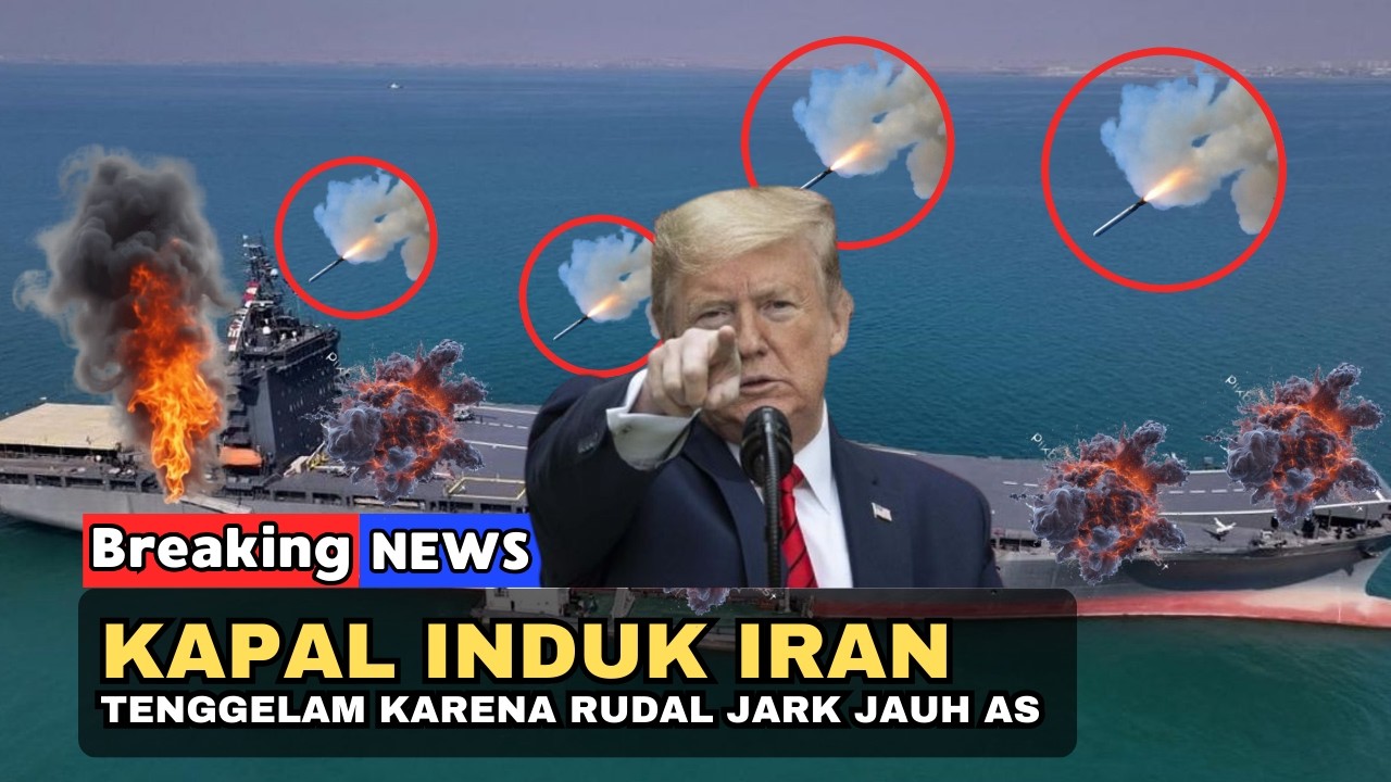 🔴 BARU SAJA! PUSAT KOMANDO LAUT, KAPAL INDUK IRAN TENGGELAM TERSAMBAR RUDAL AS