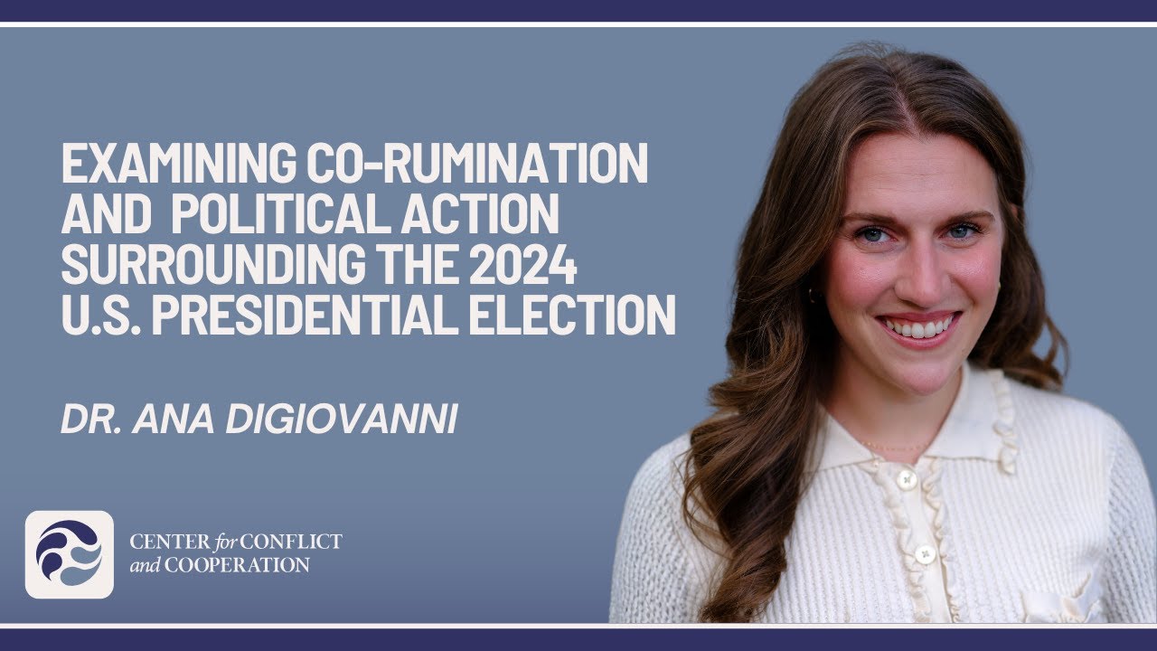 Co-rumination & political action around the 2024 US Presidential Election (Dr. Ana DiGiovanni)