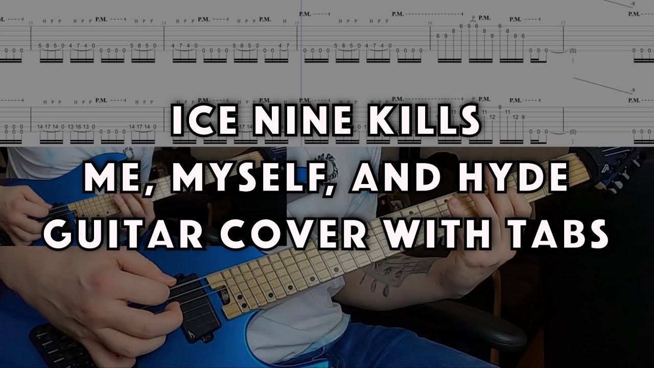 Ice Nine Kills - Me, Myself, and Hyde - Guitar Cover w/ On Screen Tabs