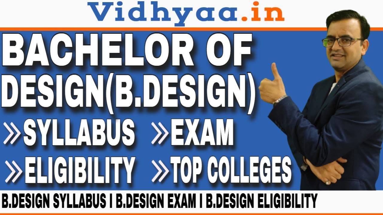 B.DESIGN | BACHELOR OF DESIGN COURSE | ENTRANCE EXAM | SYLLABUS | TOP COLLEGES | TOP COLLEGES 2024
