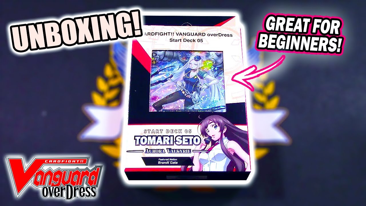 Start Deck 05: Tomari Seto - Aurora Valkyrie! | Unboxing | Cardfight!! Vanguard Overdress