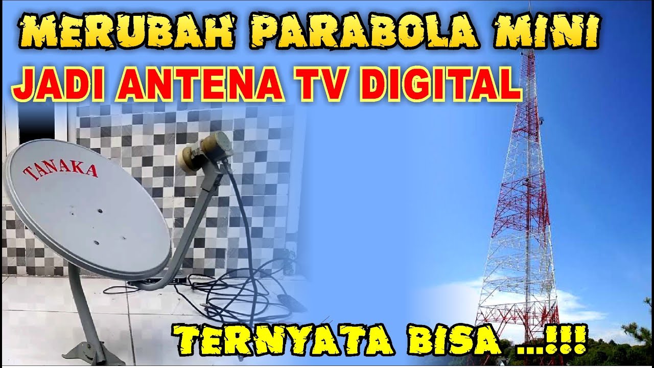 merubah parabola menjadi antena tv digital
