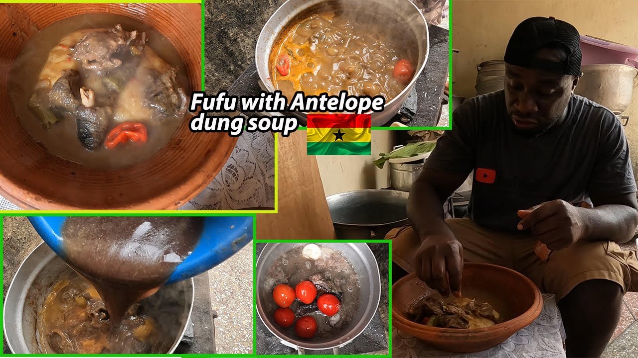 Cooking ANTELOPE DUNG SOUP WITH FUFU in GHANA, West Africa !! The MOST Famous Local food in GHANA