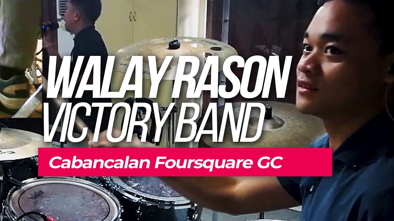Walay Rason | Victory Band | @iKLooTZ
