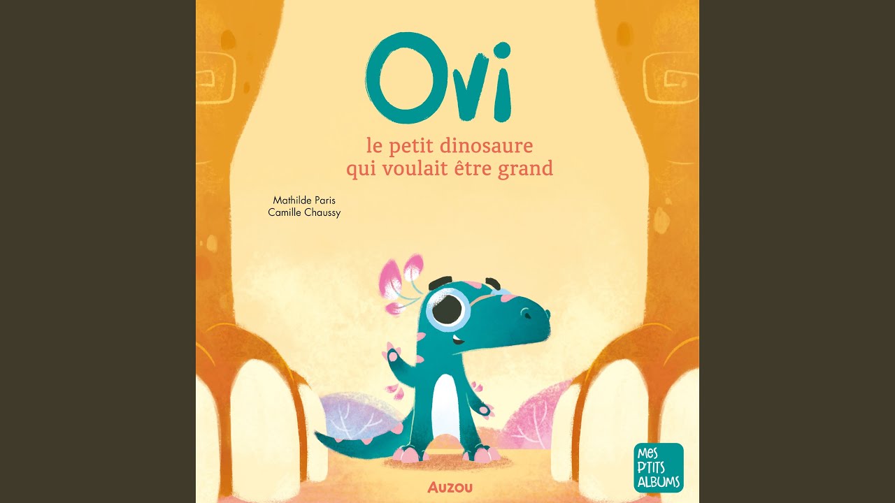 Ovi le petit dinosaure qui voulait être grand (Histoire pour enfants)