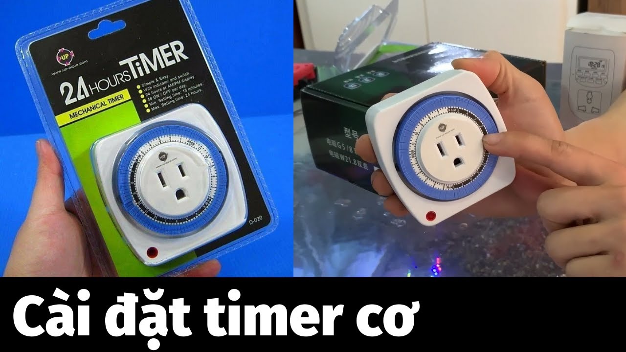 Cài đặt ổ cắm hẹn giờ, đồng hồ hẹn giờ cơ, timer cơ |Nguyễn Du Aqua