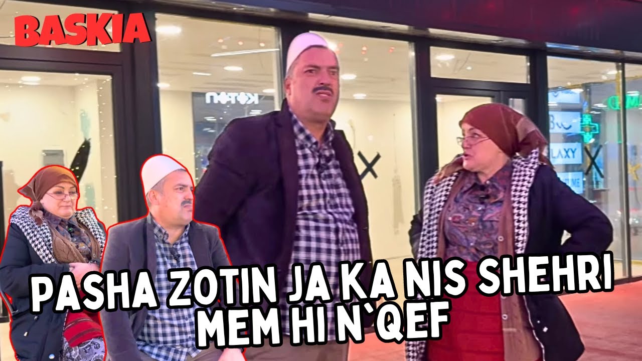 Pasha Zotin ja ka nis Shehri mem hi n'qef | Baskia