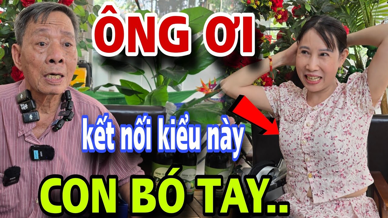 ÔNG CỤ ƠI Kết Nối Yêu Thương Yêu Này Con Biết Sống Sao 