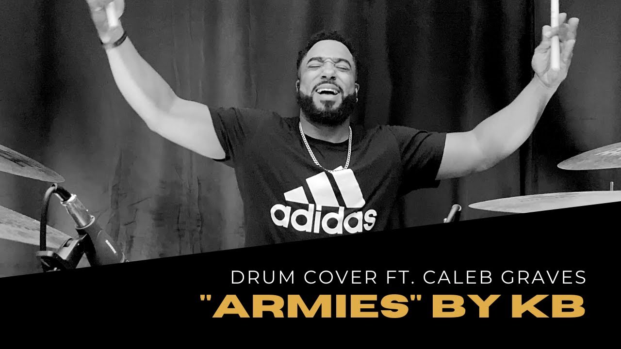 KB- Armies (Official Audio) Drum Cover by Caleb Graves