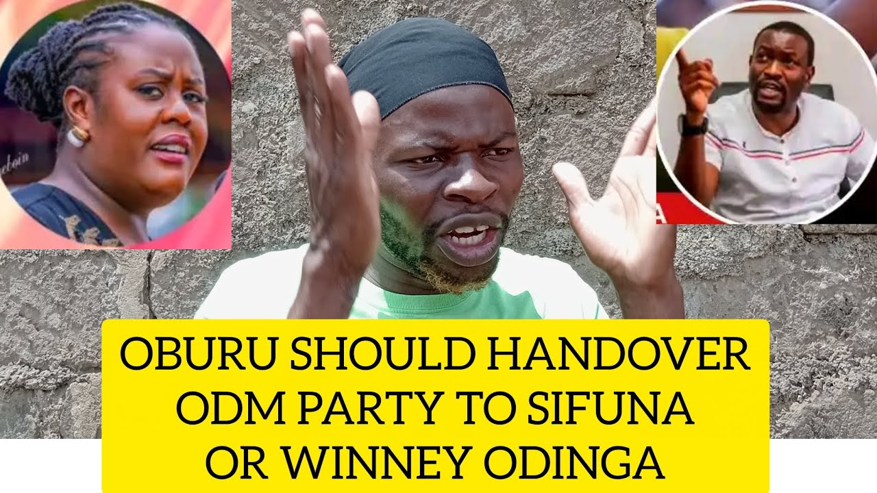 ODM WILL DIE BEFORE 2027 IF OBURU DONT HANDOVER THE PARTY TO SIFUNA OR WINNEY ODINGA.-JANEKO GEN-Z 