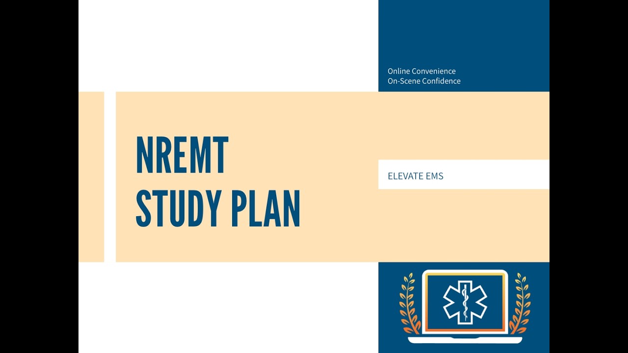How to Pass the NREMT - EMT Testing Tips & Study Plan