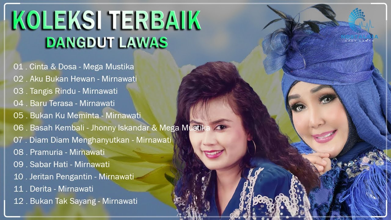 Dangdut Syahdu Mega Mustika & Mirnawati Pilihan Paling Top 🚗 Tahun 80an 90an 🚗 Lagu Lawas