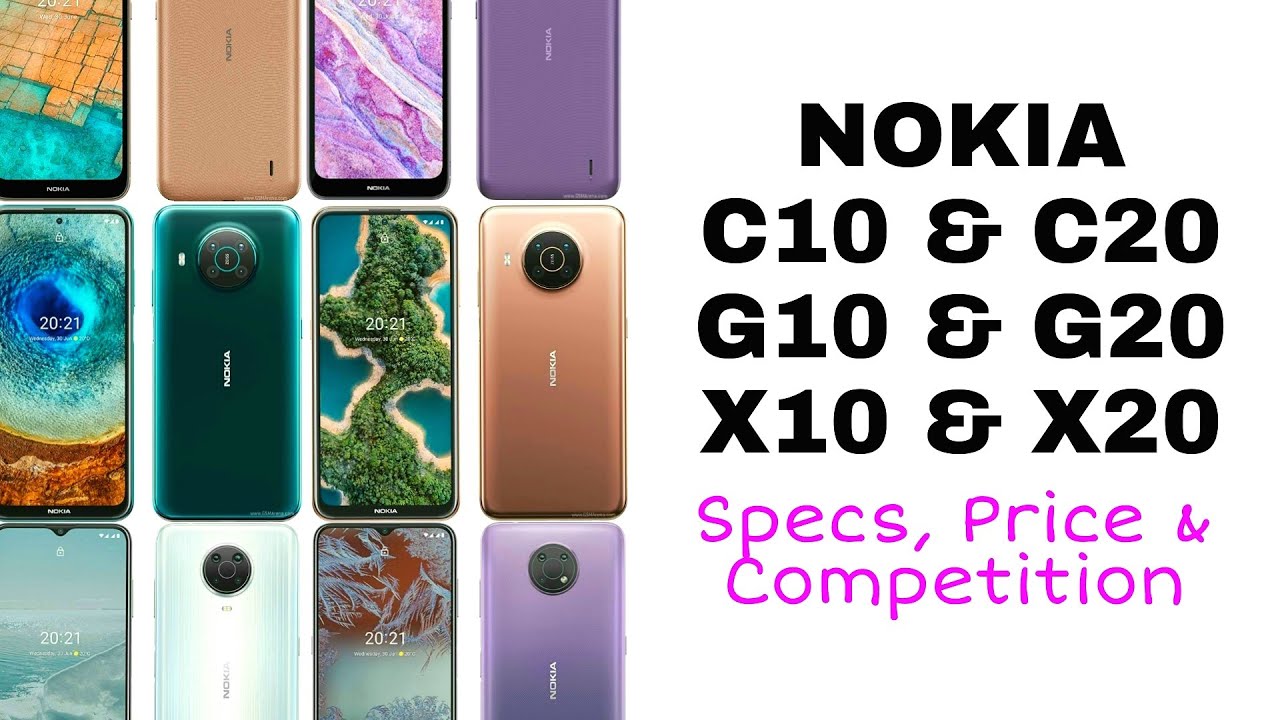 Nokia C10, Nokia C20, Nokia G10, Nokia G20, Nokia X10 & Nokia X20 Specs, Price & the Competition