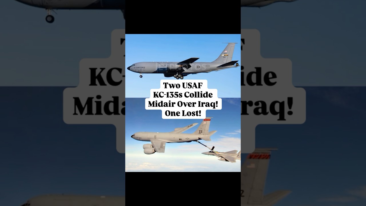 Two KC-135 Tankers Collide Midair Over Iraq! One Aircraft Lost! #AviationNews