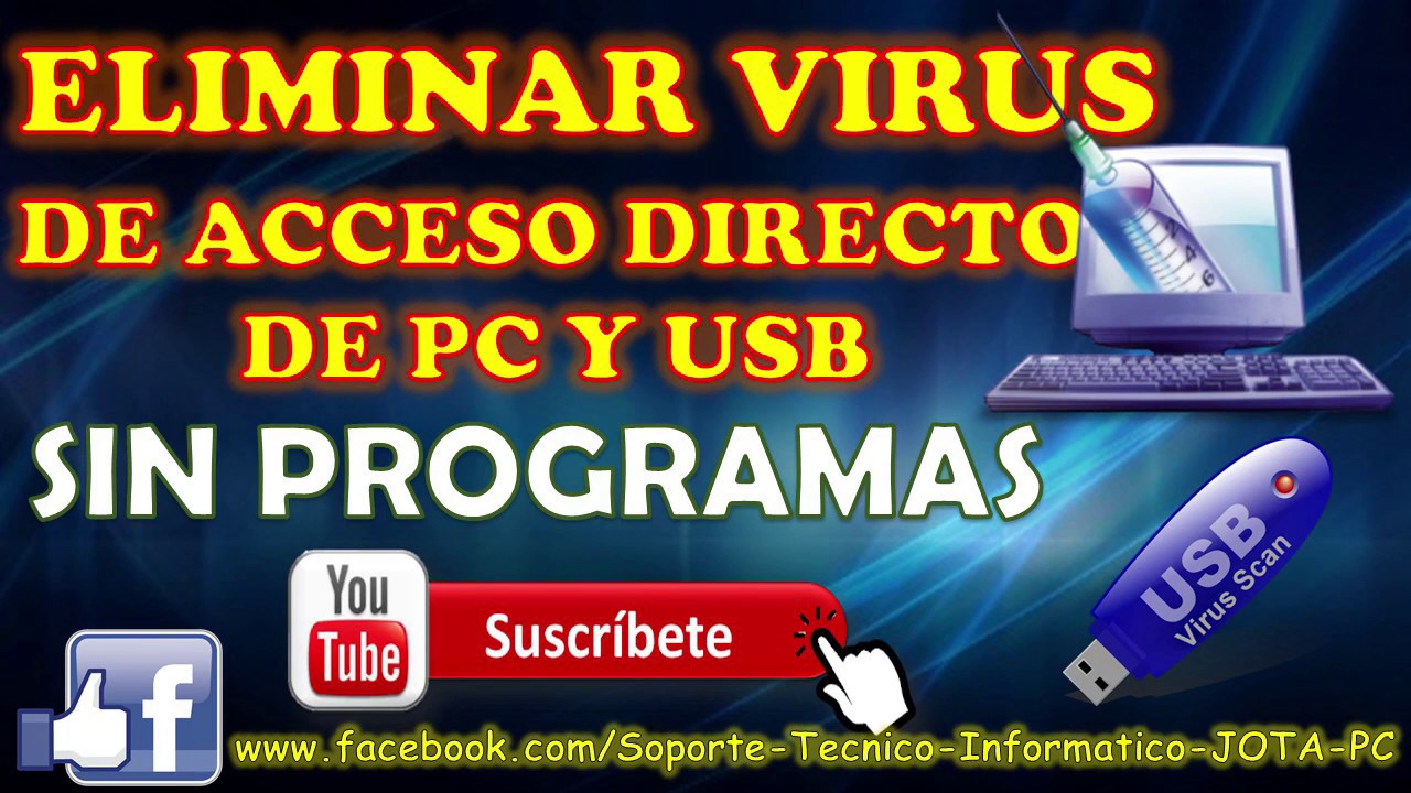 Eliminar VIRUS de ACCESO DIRECTO de PC y USB sin programas