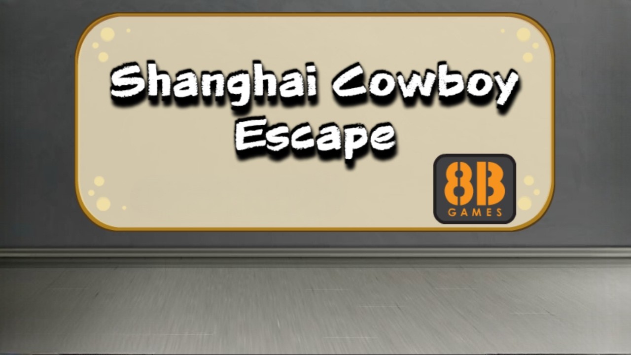 Shanghai Cowboy Escape (escapefan.com)