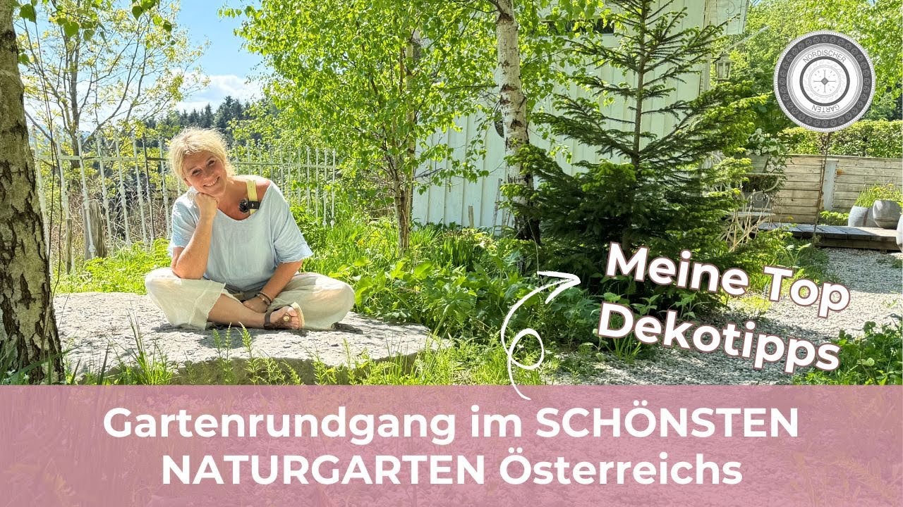 GARTENRUNDGANG im SCHÖNSTEN Naturgarten Österreichs
