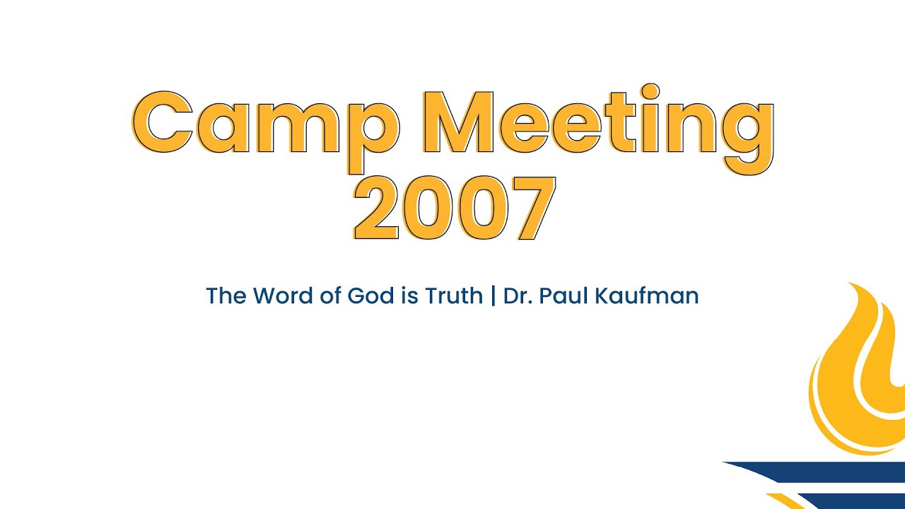 GBSC Chapel || The Word of God is Truth (Dr. Paul Kaufman)