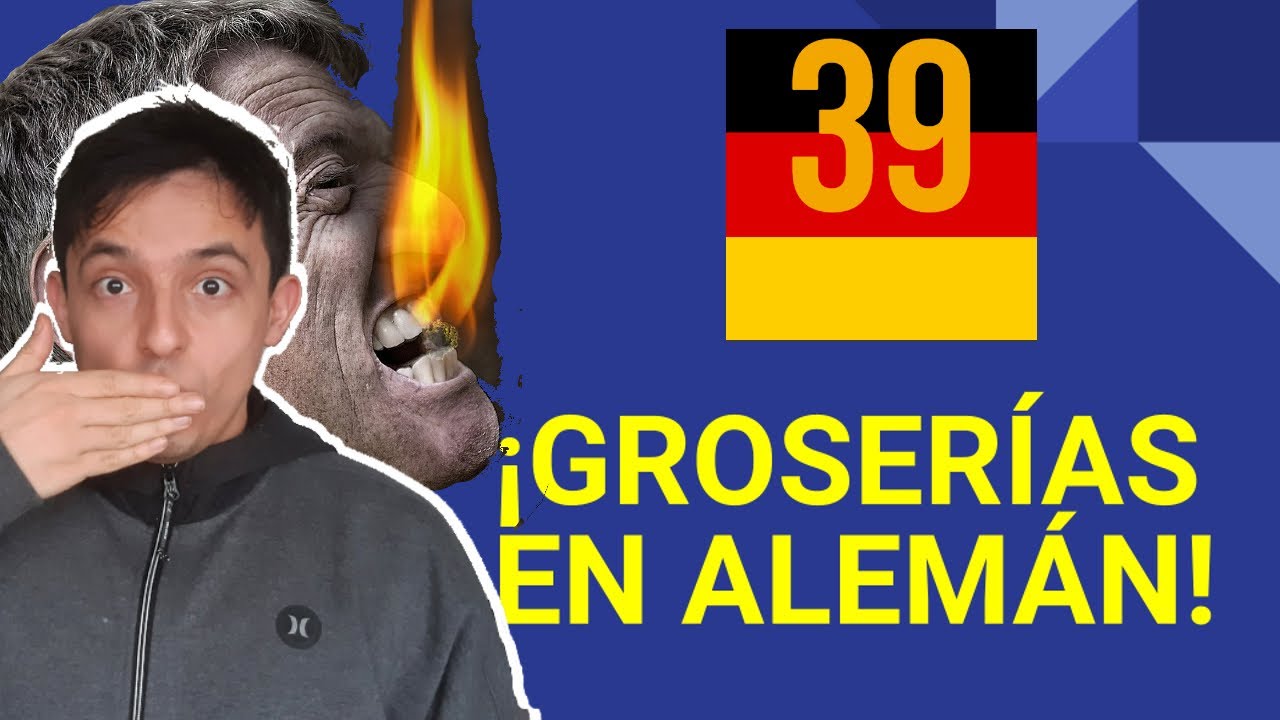 ¡Las MALAS PALABRAS que TIENES que saber! - Aprender Alemán (Lección 39)