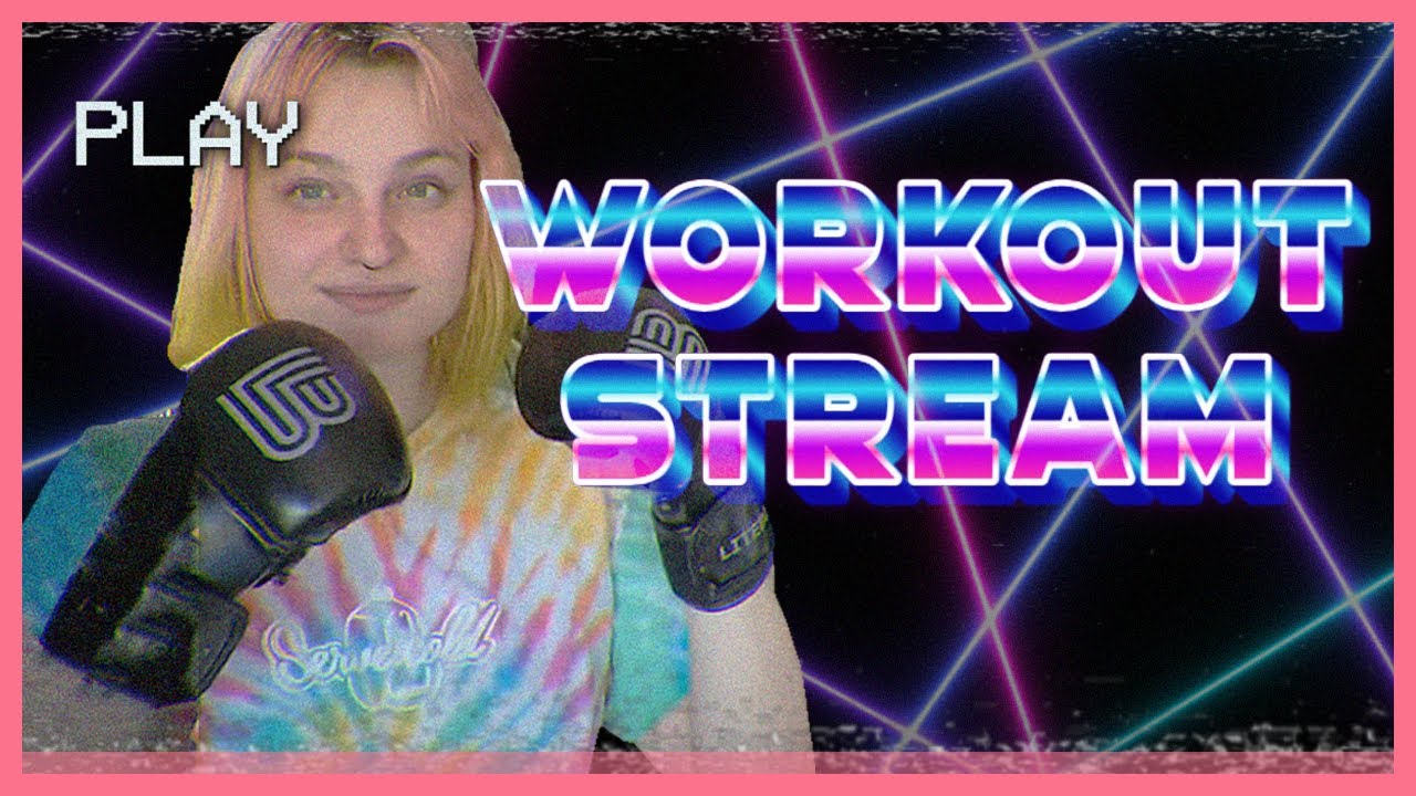 WORKOUT STREAM w/ Justa Minx