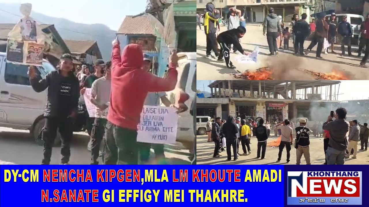 DY-CM NEMCHA KIPGEN,MLA LM KHOUTE AMADI N.SANATE GI EFFIGY MEI THAKHRE.