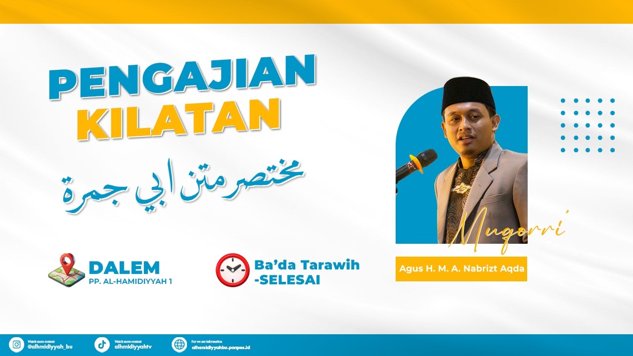 🔴PENGAJIAN KILATAN MUKHTASHOR ABI JAMROH BERSAMA AGUS H. M. A. NABRIZT AQDA, 1 Maret 2026