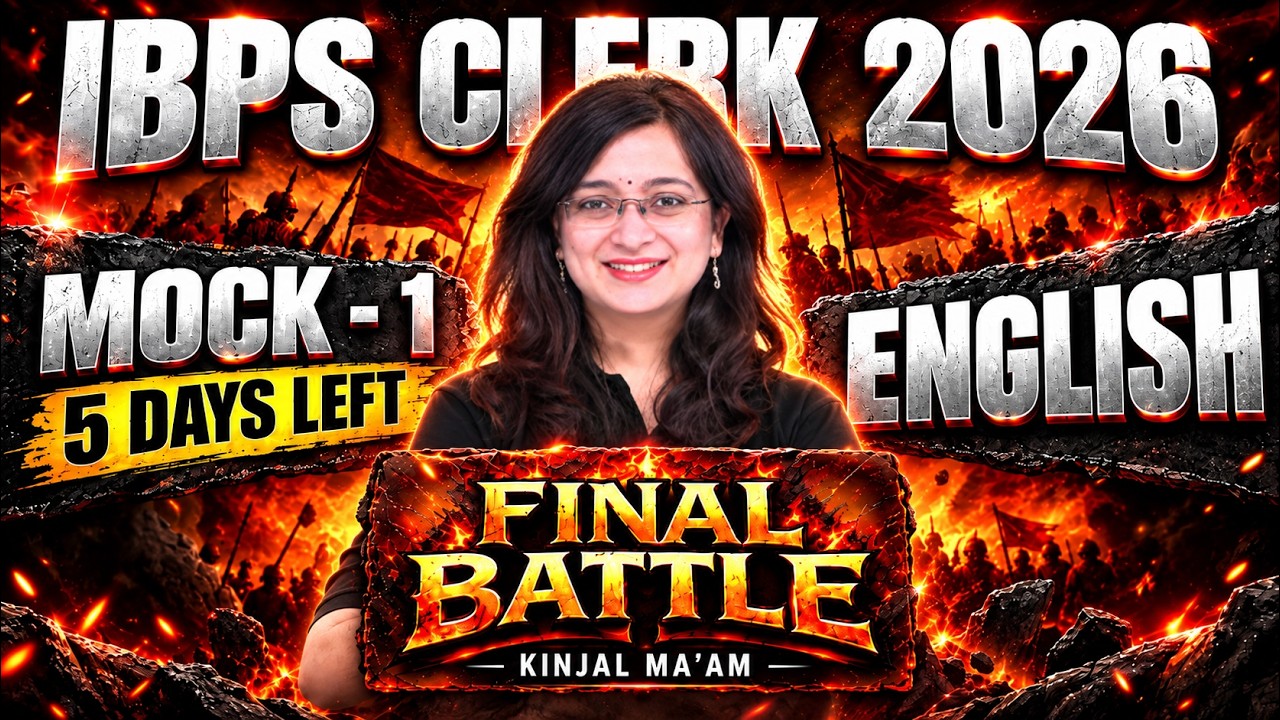 IBPS Clerk 2026 | Final Mock - 1 | English by Kinjal Ma&rsquo;am | 5 Days Left! 🚀