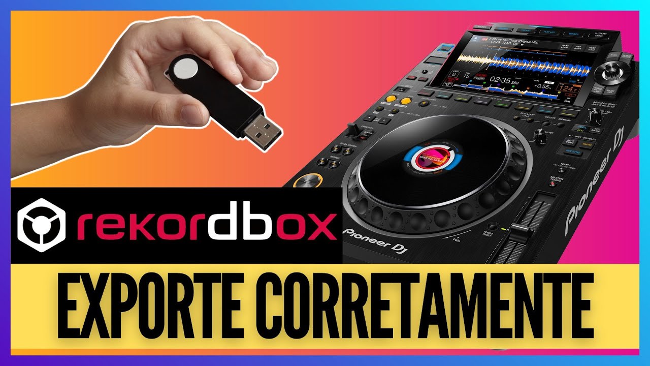 COMO EXPORTAR CORRETAMENTE PLAYLISTS DO REKORDBOX PARA O PEN DRIVE