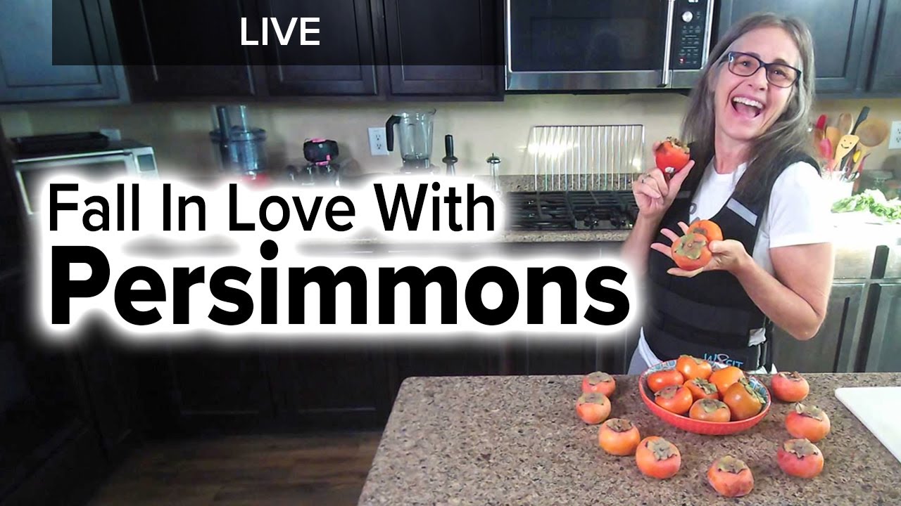 Fall In Love With Persimmons - What are they and how do you use them?