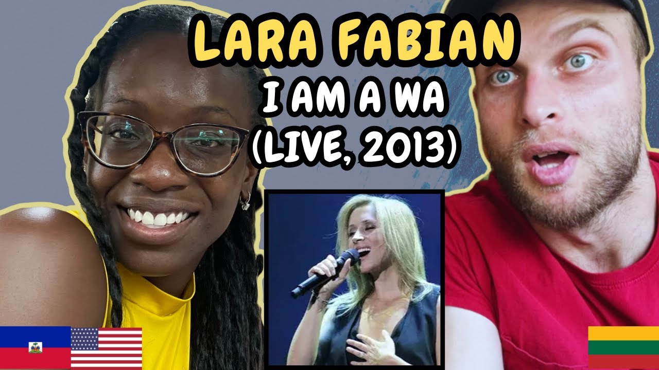 REACTION TO Lara Fabian - I am a WA (Live, 2013) | FIRST TIME HEARING