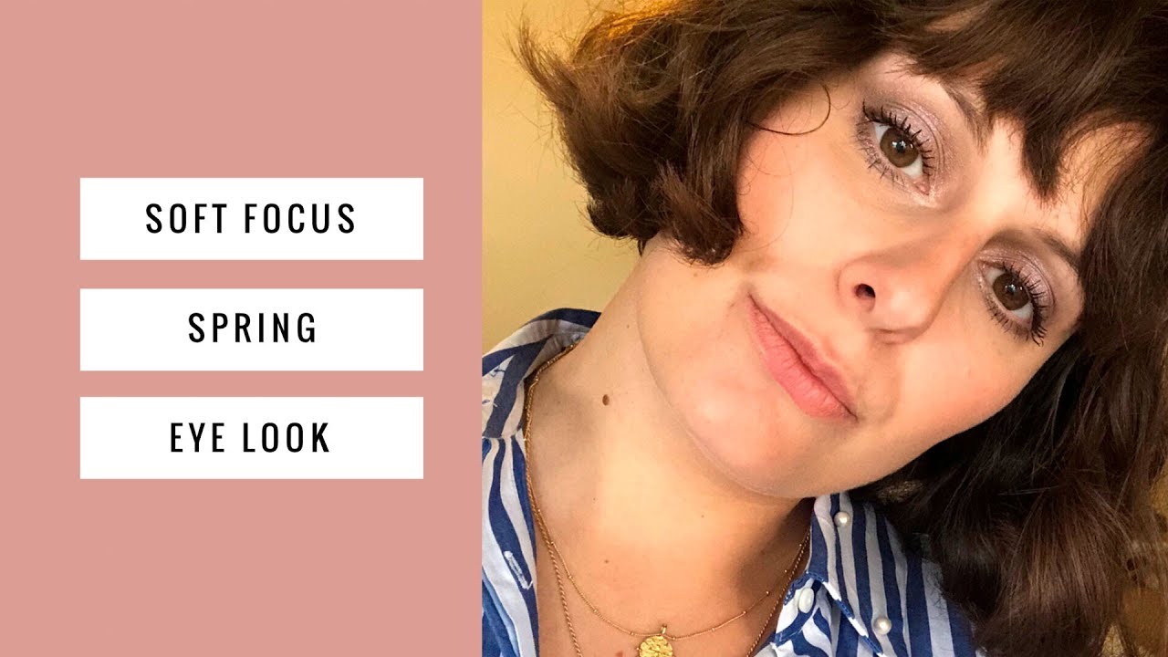Soft Focus Spring Eye Look (FT Glossier Lidstar) AD