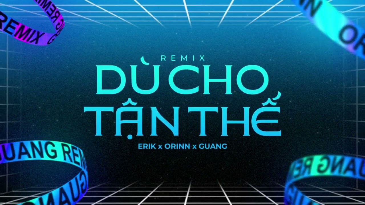 D&Ugrave; CHO TẬN THẾ ( GUANG REMIX )- ERIK | D&ugrave; cho tận thế vẫn y&ecirc;u em lu&ocirc;n y&ecirc;u em | DEEP HOUSE