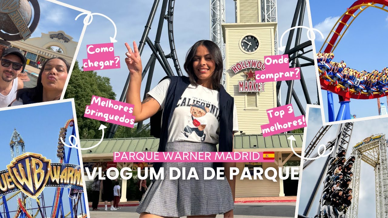 Um dia no Parque da Warner em Madrid 2025
