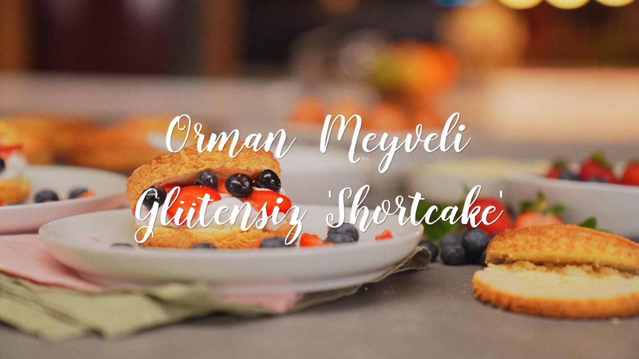 Orman Meyveli Glütensiz Shortcake Tarifi - Macrocooks