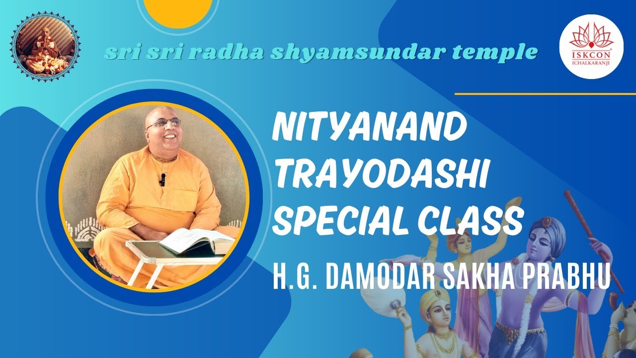 Nityanand Trayodashi Special Class | HG Damodar Sakha Prabhu | ISKCON Ichalkaranji