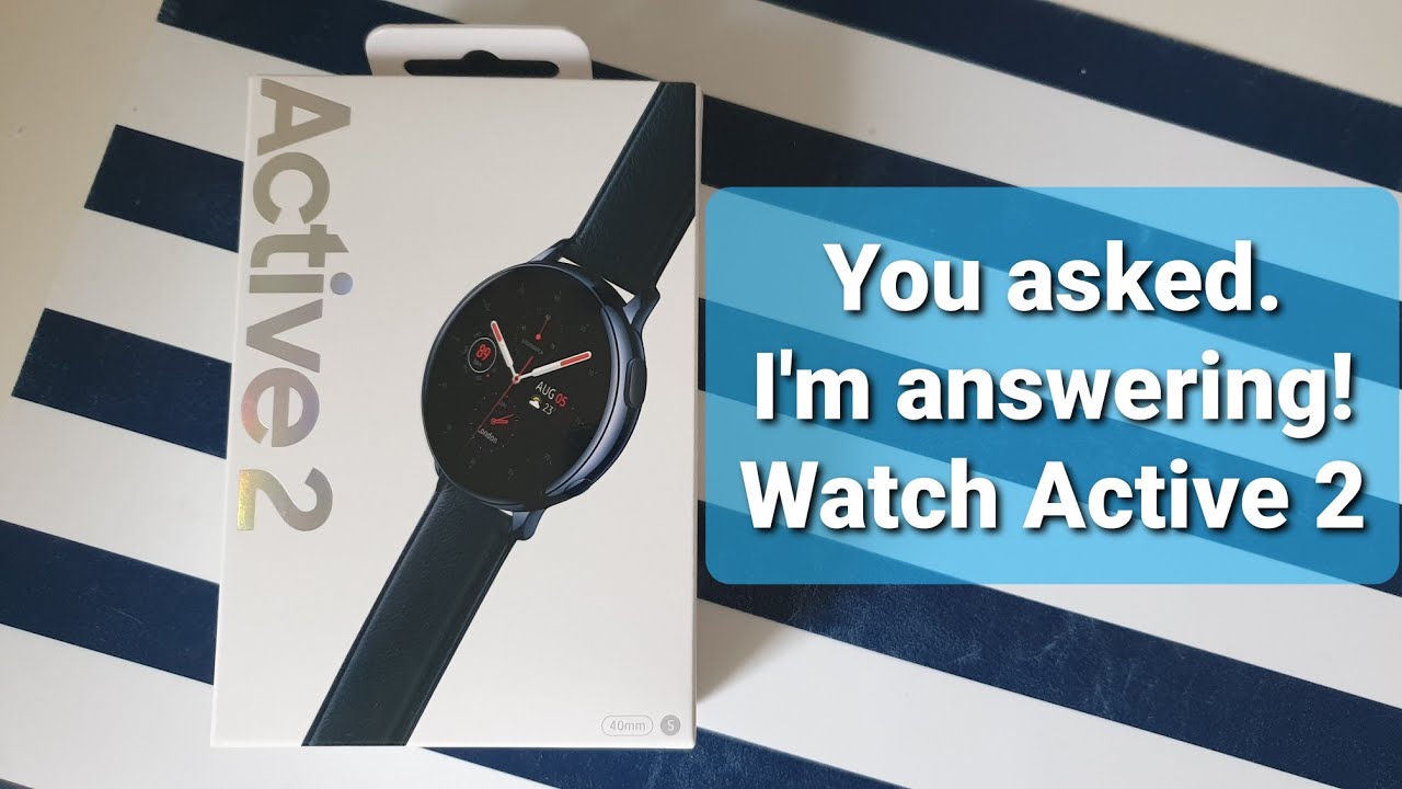 Galaxy Watch Active 2 (40mm Stainless Steel) I ANSWERED YOUR QUESTIONS!💭❗
