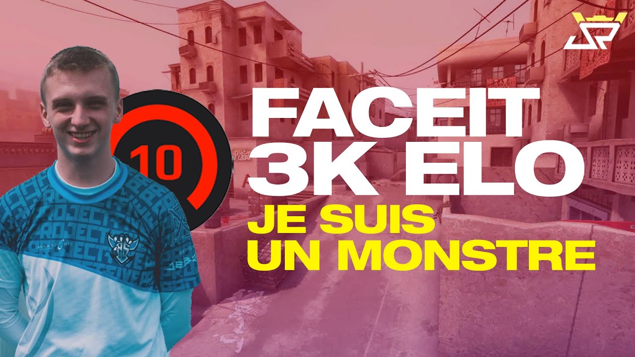 FACEIT 3K ELO TRYHARD  / J'SUIS TROP FORT
