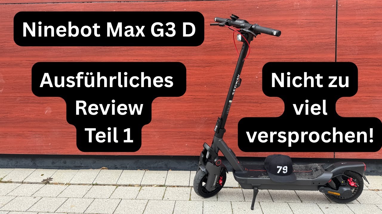 Ninebot Max G3 D -  Ausführliches Review / Test Deutsch - Neuer E-Scooter - E-Scooter 2025