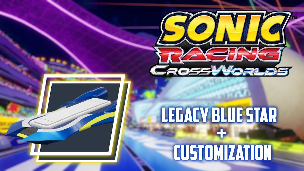 Legacy Blue Star Mod (Customization Update) - Sonic Racing CrossWorlds