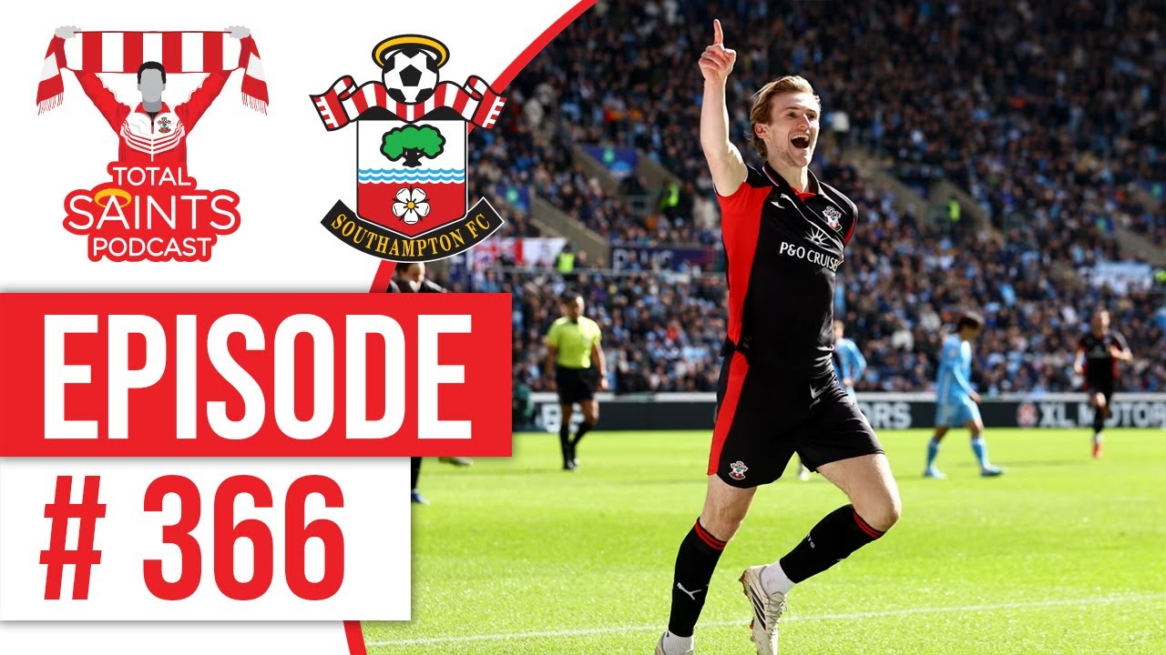Coventry 1&ndash;2 Southampton Reaction | Saints Back in the Play-Off Race! | TSP 366